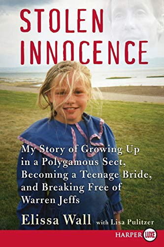 Stolen Innocence: My Story of Growing Up in a Polygamous Sect