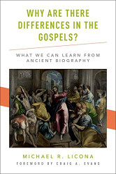 Why Are There Differences in the Gospels
