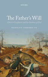 Father's Will: Christ's Crucifixion and the Goodness of God