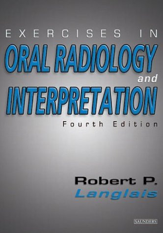 Exercises In Oral Radiology And Interpretation