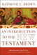 Introduction to the New Testament: The Abridged Edition - The Anchor