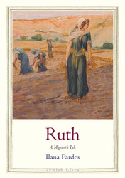 Ruth: A Migrant's Tale (Jewish Lives)