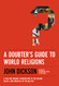 Doubter's Guide to World Religions