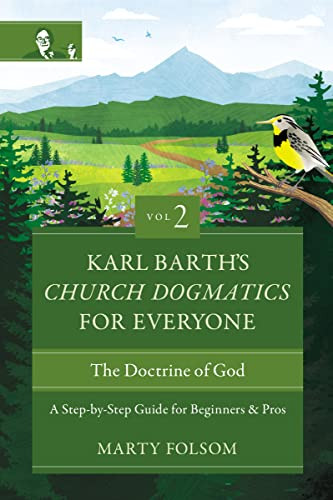 Karl Barth's Church Dogmatics for Everyone Volume 2 The Doctrine