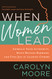 When Women Lead: Embrace Your Authority Move Beyond Barriers