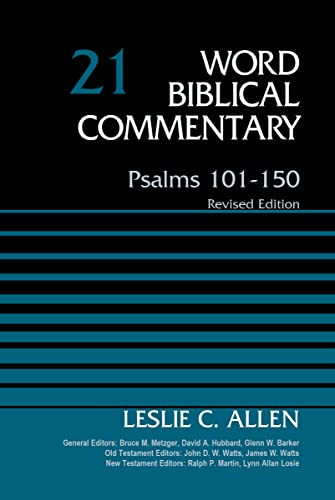 Psalms 101-150 Volume 21: (21) Word Biblical Commentary