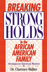 Breaking Strongholds in the African-American Family