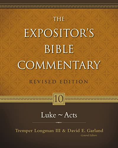 Expositor's Bible Commentary. Volume 10. Luke-Acts