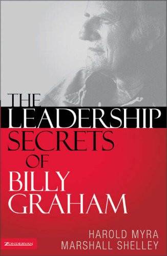 Leadership Secrets of Billy Graham