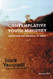 Contemplative Youth Ministry: Practicing the Presence of Jesus - Youth