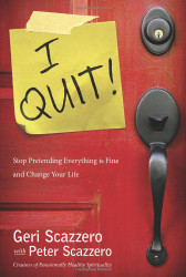 I Quit! Stop Pretending Everything Is Fine and Change Your Life