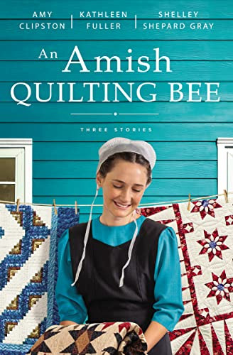 Amish Quilting Bee: Three Stories