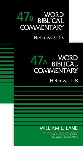 Hebrews ( ---47A and 47B) Word Biblical Commentary