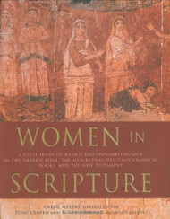 Women in Scripture: A Dictionary of Named and Unnamed Women