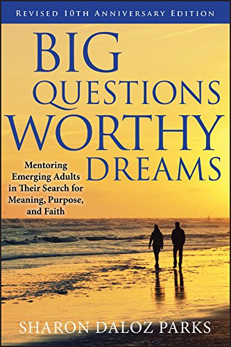 Big Questions Worthy Dreams