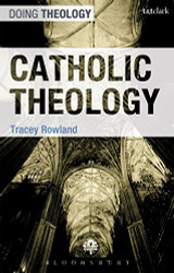 Catholic Theology (Doing Theology)