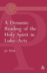 Dynamic Reading of the Holy Spirit in Luke-Acts - The Library of New
