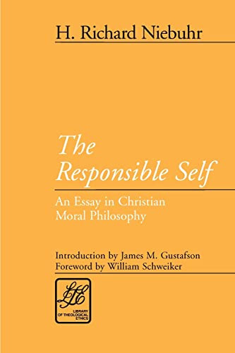 Responsible Self (LTE) (Library of Theological Ethics)