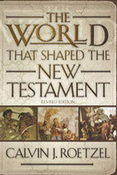 World That Shaped the New Testament