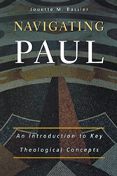 Navigating Paul: An Introduction to Key Theological Concepts
