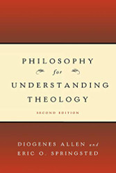 Philosophy for Understanding Theology