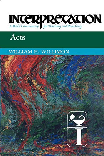 Acts: Interpretation: A Bible Commentary for Teaching and Preaching