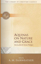 Nature and Grace Selections from the Summa Theologica of Thomas