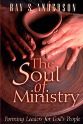Soul of Ministry: Forming Leaders for God's People