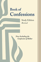 Book of Confessions: Study Edition Revised
