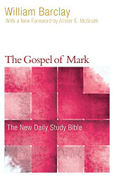 Gospel of Mark (The New Daily Study Bible)