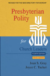 Presbyterian Polity for Church Leaders