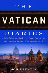 Vatican Diaries: A Behind-the-Scenes Look at the Power