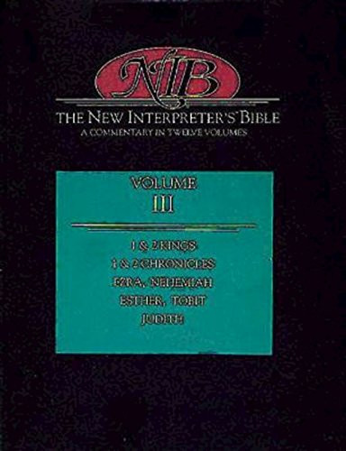 New Interpreter's Bible: Kings - Judith (Volume 3)