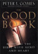 Good Book: Reading the Bible With Mind and Heart