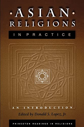 Asian Religions in Practice: An Introduction - Princeton Readings