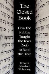 Closed Book: How the Rabbis Taught the Jews