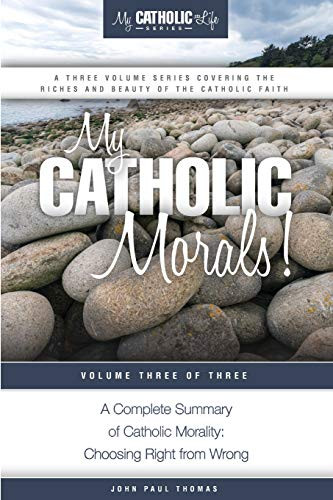 My Catholic Morals! Volume 3