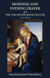 Morning and Evening Prayer and The 1928 Prayer Book Psalter