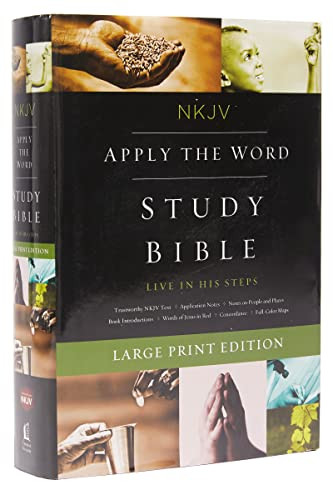 NKJV Apply the Word Study Bible: Live in His Steps