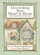 Decorating Your Heart & Home: God's Design for Joyful Living