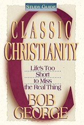 Classic Christianity: Study Guide