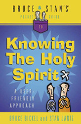 Bruce & Stan's Pocket Guide to Knowing the Holy Spirit