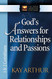 God's Answers for Relationships and Passions