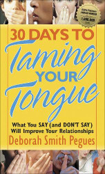 30 Days to Taming Your Tongue: What You Say