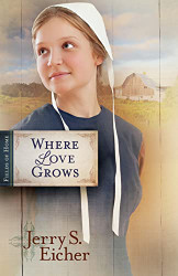 Where Love Grows (Volume 3) (Fields of Home)