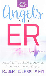 Angels in the ER: Inspiring True Stories from an Emergency Room