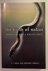 Birth of Satan: Tracing the Devil's Biblical Roots