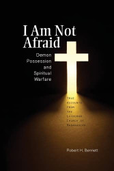 I Am Not Afraid: Demon Possession and Spiritual Warfare