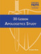 30-Lesson Apologetics Study