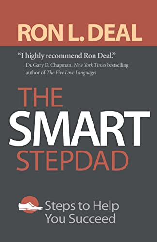 Smart Stepdad: Steps to Help You Succeed (Smart Stepfamily)